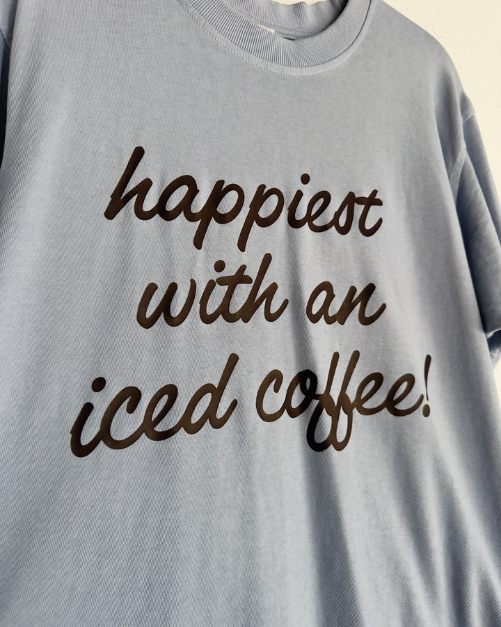 Happiest With An Iced Coffee Tee - Light Blue